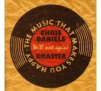 wE'll Meet Again - the Music That Makes You Happy - Chris Dani... (Audio cd)