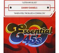 Daniels, Danny - Listen Mr Blues / When I Feel The Blues A Coming