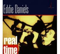 Daniels, Eddie - Real Time by Daniels, Eddie (1994) Audio CD
