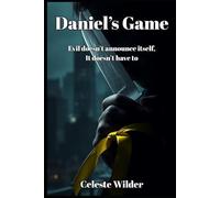 Daniel's Game: Evil doesn't announce itself. It doesn't have to.