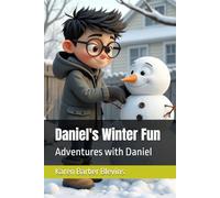 Daniel's Winter Fun: Adventures with Daniel