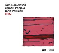 Lars Danielsson / Verneri Pohjola / John Parricelli – Palmer Edition Ii: Trio – CD