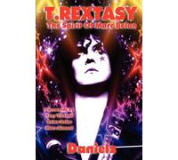 Danielz T.Rextasy - The Spirit Of Marc Bolan (Tascabile)