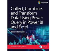 Collect, Combine, and Transform Data Using Power Query in Power BI and Excel