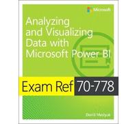 Daniil Maslyuk Exam Ref 70-778 Analyzing and Visualizing Data by Usi (Tascabile)