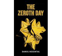Daniil Rozental The Zeroth Day (Copertina rigida)