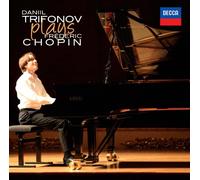 DANIIL TRIFONOV - TRIFONOV PLAYS CHOPIN - DANIIL