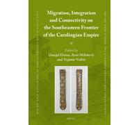 Danijel Dzino Migration, Integration and Connectivity on the (Copertina rigida)