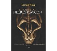 Danilo Arona Nera Luce Samael King Giorgio Fin Le radici del Necrono (Tascabile)