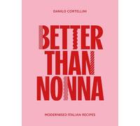Danilo Cortellini Better Than Nonna (Copertina rigida)
