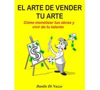 Danilo Di Nuzzo El arte de vender tu arte (Tascabile)