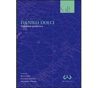 Danilo Dolci. Attualità profetica