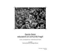 Danilo Dolci educatore di comunità fragili. Una prospettiva interdisciplinare