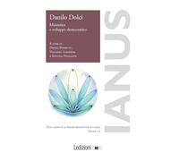 Danilo Dolci. Maieutica e sviluppo democratico