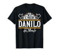 Danilo | Ecco Come Appare Il Miglior Danilo Del Mondo Maglietta