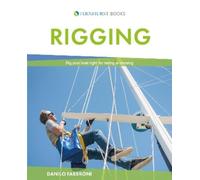 Danilo Fabbroni – Rigging – Guida a cime, armamento, verricelli e albero – Tascabile