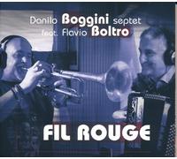 Danilo feat. Flavio Boltro Boggini Septet Fil Rouge (CD)