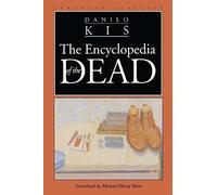 Danilo Kis Encyclopaedia of the Dead (Tascabile)
