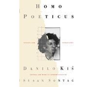 Danilo Kis Homo Poeticus (Tascabile)