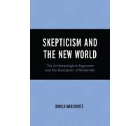 Danilo Marcondes Skepticism and the New World (Copertina rigida)