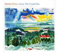 Perez, Danilo - Across The Crystal Sea
