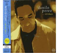 Danilo Perez - ...Till Then