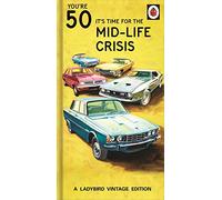 Danilo Promotions Ltd Biglietto di auguri per il 50° compleanno di Ladybird Books, con scritta in inglese It's Time for a Midlife Crisiss (lingua italiana non garantita)