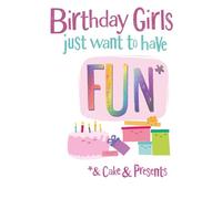 Danilo Promotions LTD Bright Side - Biglietto di compleanno per ragazza, con scritta Just Want to Have Fun