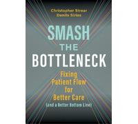Danilo Sirias Christopher Strear Smash the Bottleneck (Tascabile)