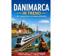 Danimarca in treno per chi la visita per la prima volta: Itinerari ferroviari panoramici, gite di un giorno da Copenaghen, tesori nascosti,consigli per risparmiare e itinerari facili per esplorare la