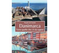 Danimarca: Tutto quello che c'è da sapere