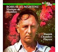 Danish Chamber Playe - Martinu: Musique De Chambre