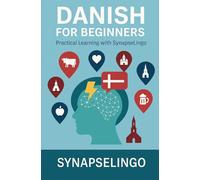 Danish for Beginners: Practical Learning with SynapseLingo