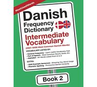 Danish Frequency Dictionary - Intermediate Vocabulary: 2501-5000 Most Common Danish Words