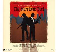 Ennio Morricone The Morricone Duel: The Most Dangerous Concert Ever (CD) Album