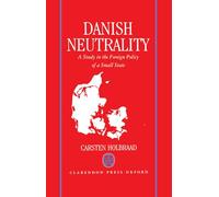 Danish Neutrality: A Study in the Foreign Policy of a Small State