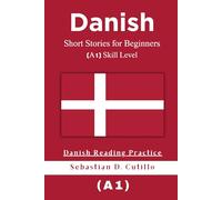Danish Short Stories for Beginners (A1) Skill Level - Danish Reading Practice