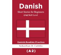 Danish Short Stories for Beginners (A2) Skill Level - Danish Reading Practice