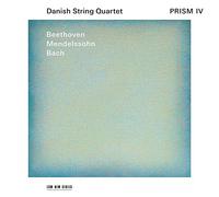 Danish String Quartet - Prism IV - Beethoven, Mendelssohn, Bach