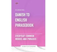Danish To English Phrasebook - Everyday Common Words And Phrases