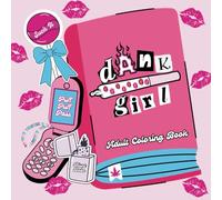 Dank Girl Adult Coloring Book: Cannabis-Themed designs with a cute twist