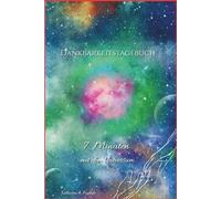 Dankbarkeitstagebuch - 7 Minuten mit dem Universum: 70 Tage Dankbarkeit, Affirmationen und innerer Ruhe | Tägliches Tagebuch für persönliche Entwicklung, Achtsamkeit und positive Energie