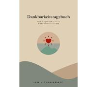 Dankbarkeitstagebuch Mit Viel Platz, Inspirierende Zitate, Achtsamkeitstagebuch Für Erwachsene, Männer, Kinder, 5 Minuten Journal