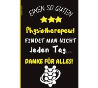 Danke Geschenk Physiotherapeut: Ein tolles Abschiedsgeschenk oder eine einfache Dankesgeste für eine tolle Physiotherapeutin oder Masseurin. Liniertes Notizbuch für Erinnerungen
