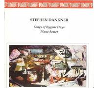 Dankner Stephen - Songs of Bygone Days