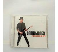 Danko Jones - I M Alive & on Fire