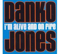 Danko Jones - I'm Alive & on Fire [Import]