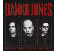 Danko Jones - Rock & Roll Is Black & Blue