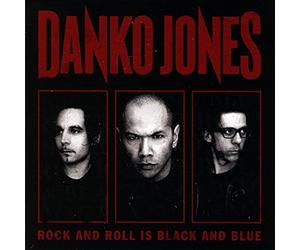 Danko Jones - Rock & Roll Is Black & Blue