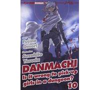 DanMachi. Vol. 10